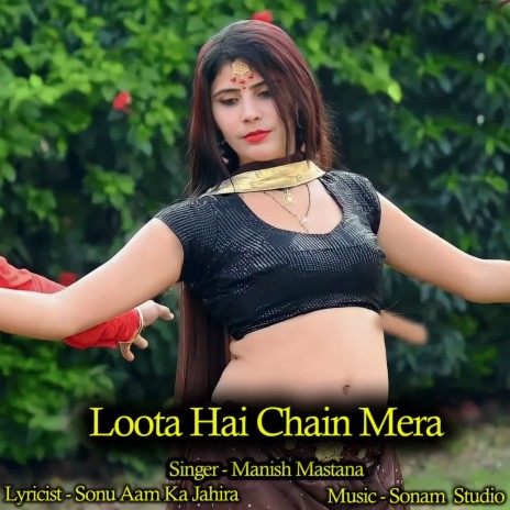 Loota Hai Chain Mera | Boomplay Music