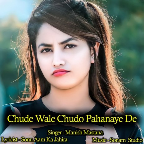 Chude Wale Chudo Pahanaye De | Boomplay Music