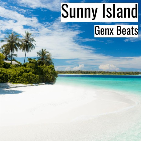 Sunny Island | Boomplay Music