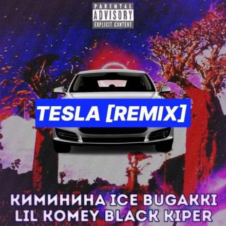 Tesla (Remix) ft. Ice Bugakki, Lil Komey & black kiper | Boomplay Music