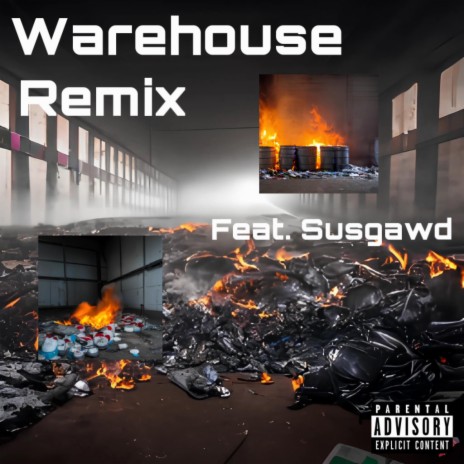 Warehouse (Remix) ft. SUSGAWD | Boomplay Music