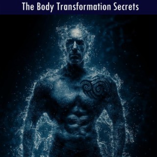 The Body Transformation Secrets