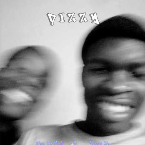 Dizzy ft. Manosh SA | Boomplay Music
