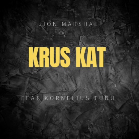 Krus Kat (feat. Kornelius Tudu) | Boomplay Music