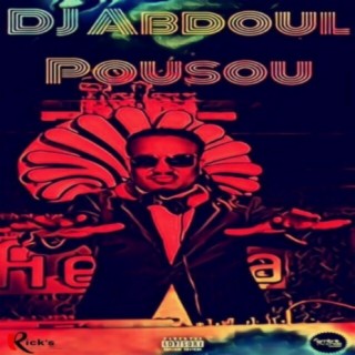 Pousou (feat. DJ Abdoul)