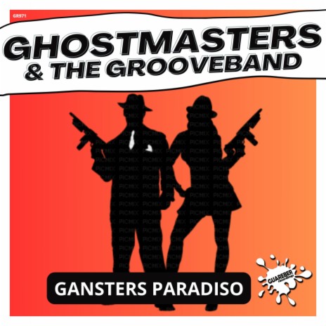 Gangsters Paradiso (Extended Mix) ft. The GrooveBand