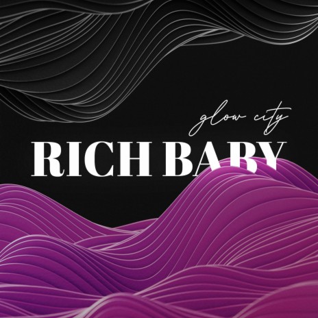 Rich Baby | Boomplay Music