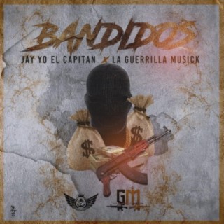 Bandidos (feat. LA Guerrilla Musick)