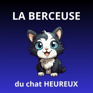 La berceuse du chat heureux