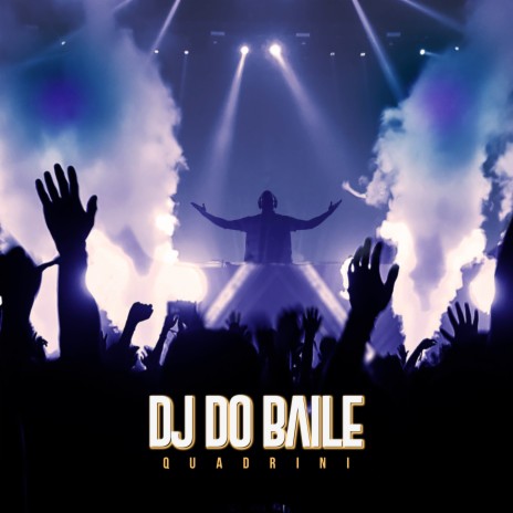 DJ do Baile | Boomplay Music