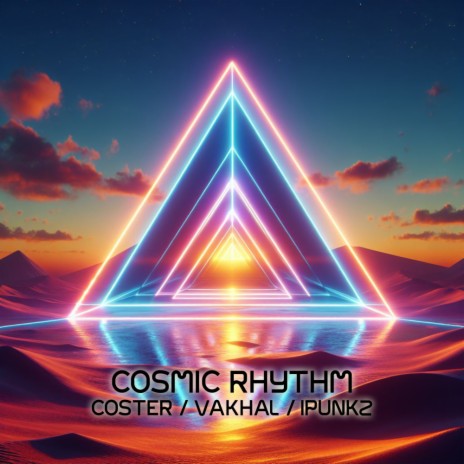 Cosmic Rhythm ft. Vakhal & Ipunkz