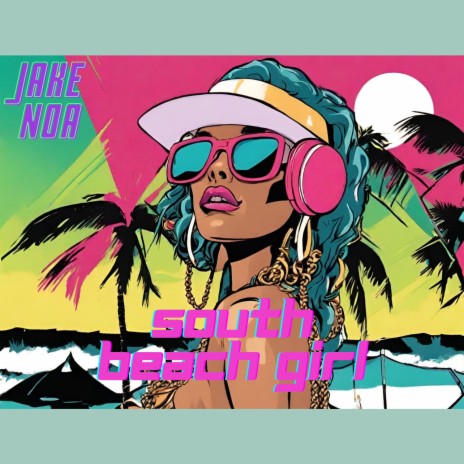 South Beach Girl | Boomplay Music