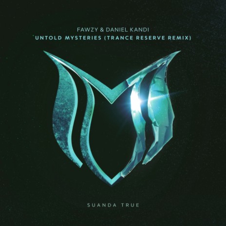 Untold Mysteries (Trance Reserve Remix) ft. Daniel Kandi | Boomplay Music