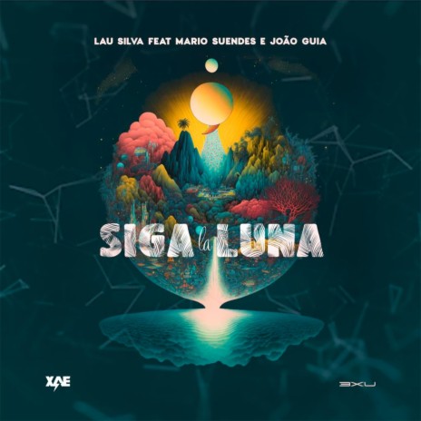 Siga la Luna (feat. Mario Suendes & Joâo Guia) | Boomplay Music