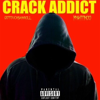 Crack addict