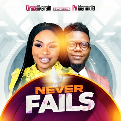 Never Fails ft. Pv Idemudia | Boomplay Music