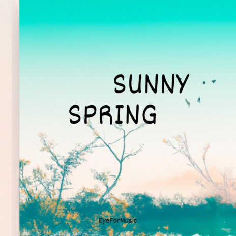 Sunny Spring | Boomplay Music