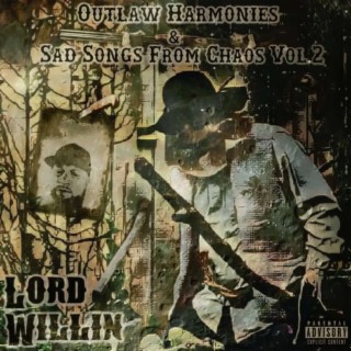 Outlaw Harmonies & Sad Songs from Chaos, Vol.2