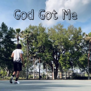 God Got Me