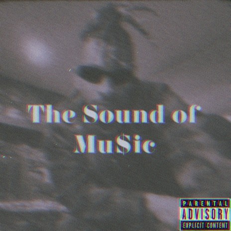 The Sound of Mu$ic | Boomplay Music