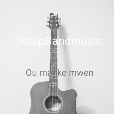 Ou manke mwen | Boomplay Music