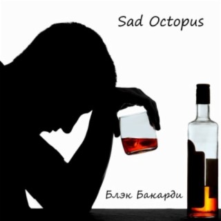 Sad Octopus