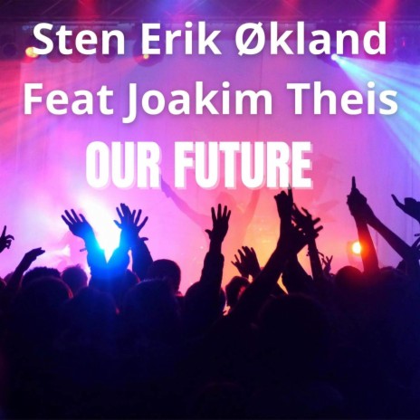 Our Future ft. Joakim Theis
