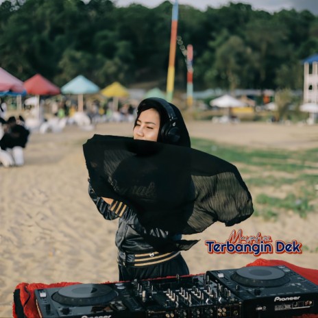 Terbangin Dek | Boomplay Music