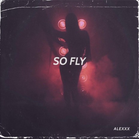 So Fly | Boomplay Music