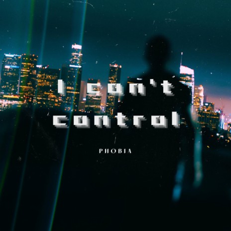 I can't control | Boomplay Music