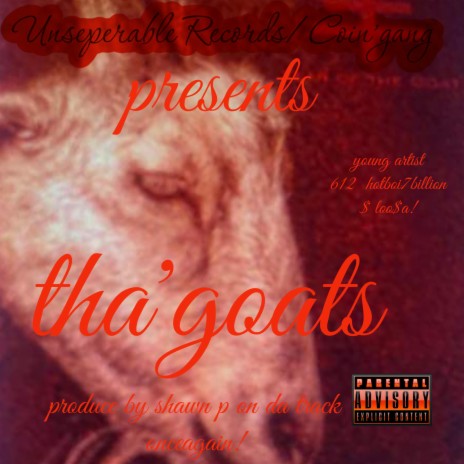 tha goats | Boomplay Music