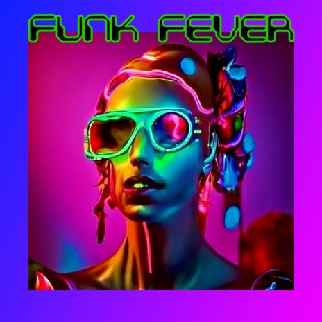 Funk Fever | Boomplay Music