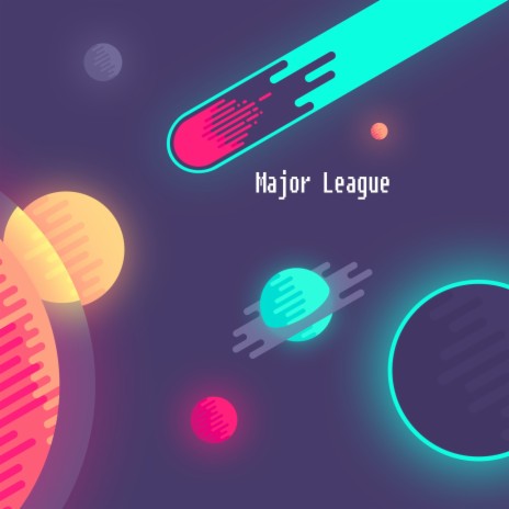 Major League | Boomplay Music