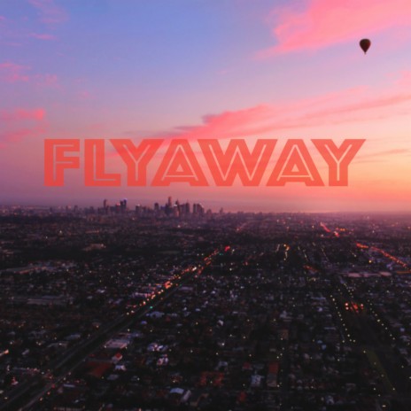 FLYAWAY | Boomplay Music