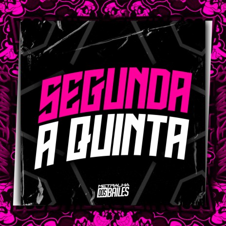 Segunda a Quinta ft. MC GW & dj amanda zo | Boomplay Music