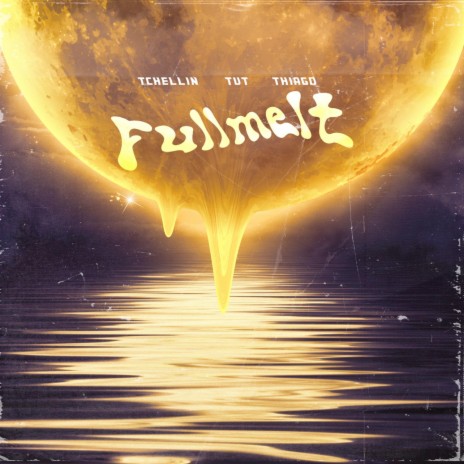 Fullmelt (feat. Thiago Kelbert)