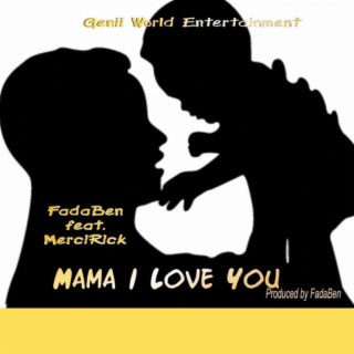 Mama I Love You ft. MerciRick lyrics | Boomplay Music