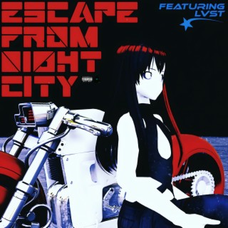 Escape From Night City