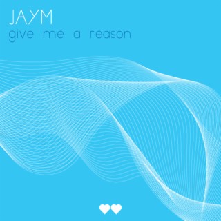 Give Me A Reason