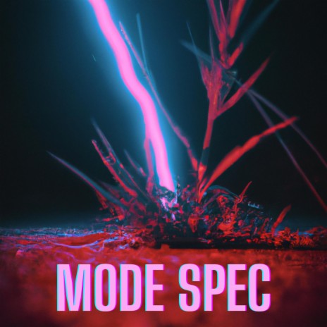 MODE SPEC | Boomplay Music