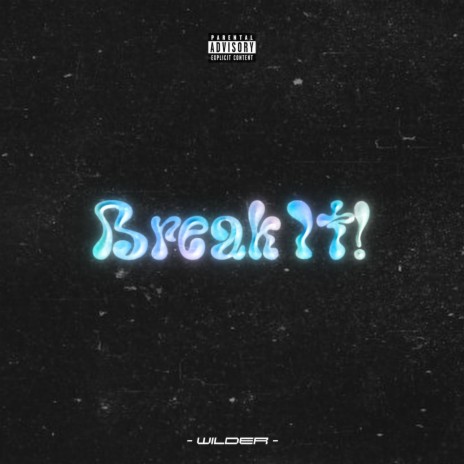 BreakIt! | Boomplay Music