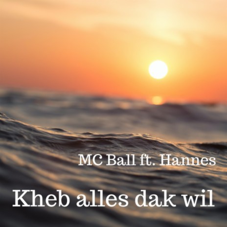 Kheb alles dak wil