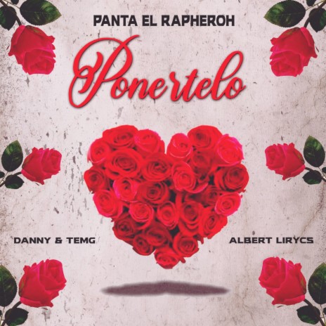 Ponertelo ft. danny & temg & Albert Lirycs | Boomplay Music