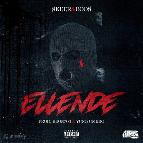 ELLENDE (feat. YUNG UMBRO & KEON700) | Boomplay Music