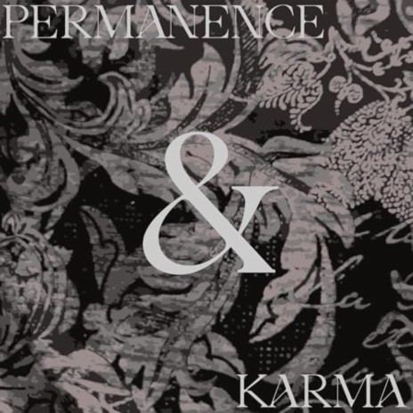 Permanence & Karma