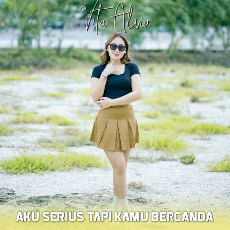 Aku Serius Tapi Kamu Bercanda | Boomplay Music