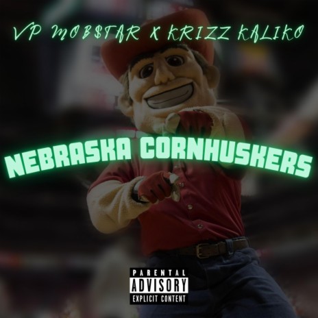 Nebraska Cornhuskers ft. Krizz Kaliko & Wyshmaster | Boomplay Music