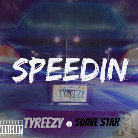 Speedin' (feat. Suave Star) | Boomplay Music