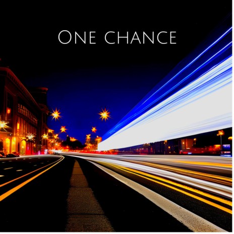 One Chance ft. H2Owen | Boomplay Music