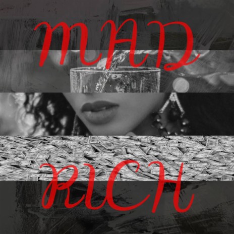 Mad Rich | Boomplay Music